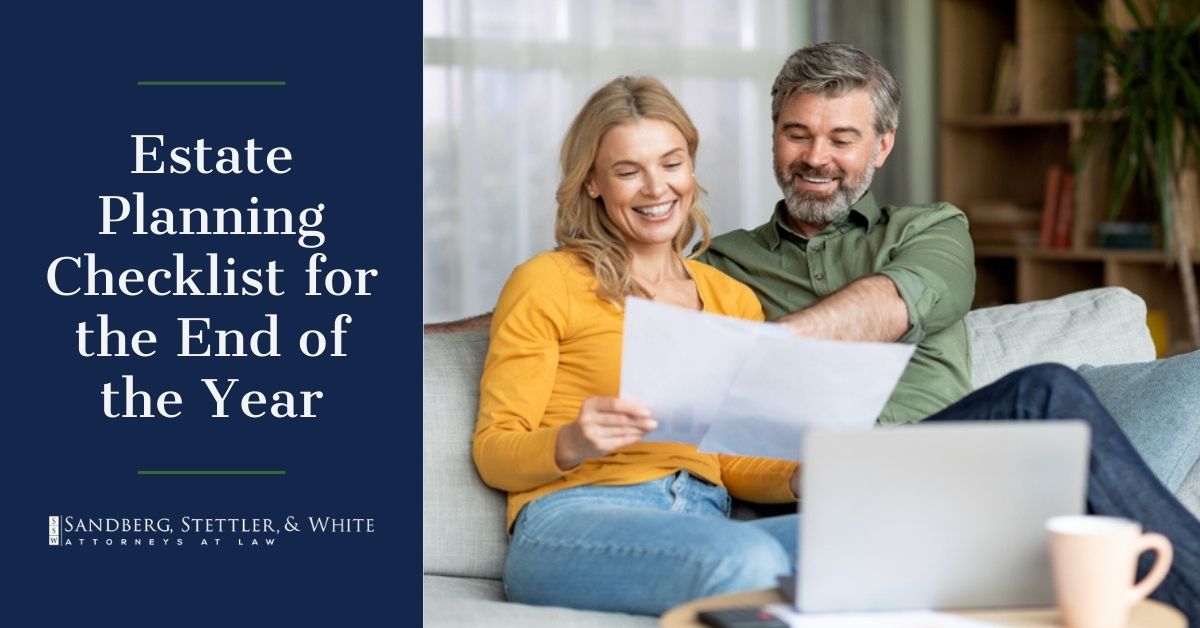 Estate Planning Checklist for the End of the Year